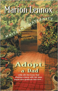 Title: Adopt A Dad, Author: Marion Lennox