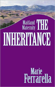 Title: Maitland Maternity: The Inheritance, Author: Marie Ferrarella