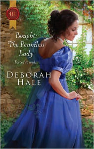 Title: Bought: The Penniless Lady (Harlequin Historical #1033), Author: Deborah Hale