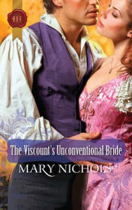 Title: The Viscount's Unconventional Bride, Author: Mary Nichols