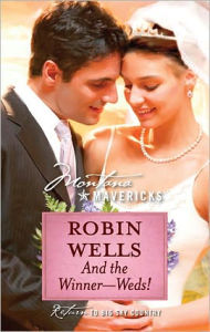 Title: And the Winner--Weds!, Author: Robin Wells