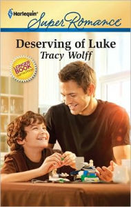 Title: Deserving of Luke, Author: Tracy Wolff