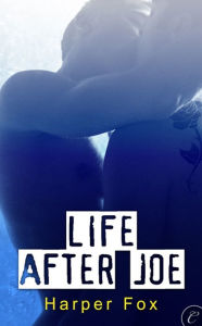 Title: Life After Joe, Author: Harper Fox