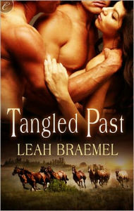 Title: Tangled Past, Author: Leah Braemel