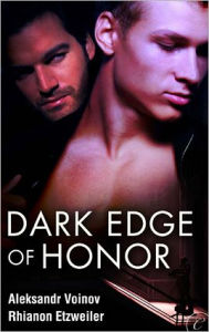 Title: Dark Edge of Honor, Author: Aleksandr Voinov