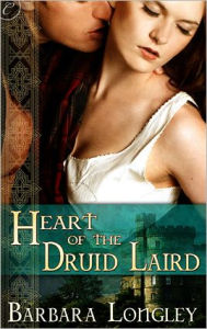 Title: Heart of the Druid Laird, Author: Barbara Longley