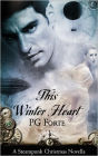 This Winter Heart: A Steampunk Christmas Novella