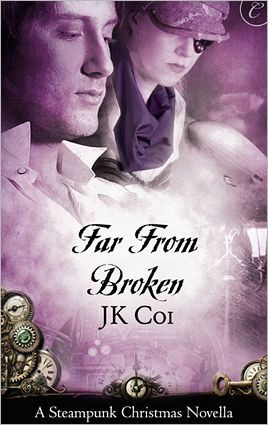 Far From Broken: A Steampunk Christmas Novella