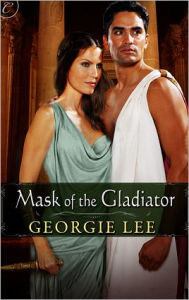 Title: Mask of the Gladiator, Author: Georgie Lee