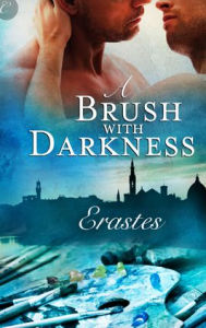 Title: A Brush With Darkness, Author: Erastes