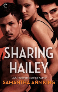 Title: Sharing Hailey, Author: Samantha Ann King