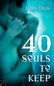 Title: 40 Souls to Keep, Author: Libby Drew