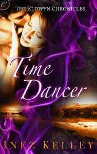 Title: Time Dancer: A Fantasy Romance Novel, Author: Inez Kelley