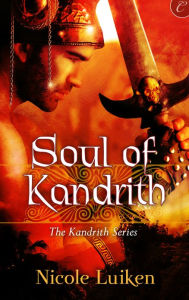 Title: Soul of Kandrith: A Fantasy Romance Novel, Author: Nicole Luiken
