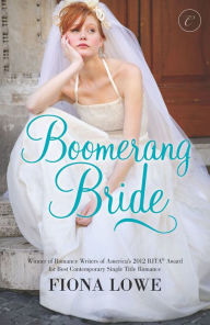 Title: Boomerang Bride, Author: Fiona Lowe