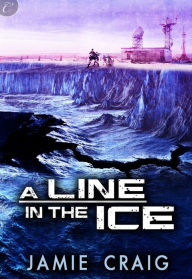 Title: A Line in the Ice, Author: Jamie Craig