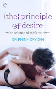 Title: The Principle of Desire, Author: Delphine Dryden