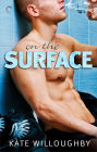 On the Surface: A hot-enough-to-melt-ice romance
