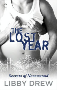 Title: The Lost Year, Author: Libby Drew