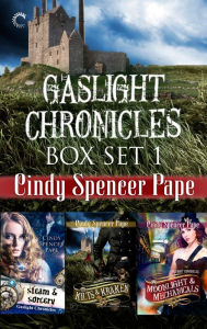 Title: Gaslight Chronicles Box Set 1: Steam & Sorcery\Kilts & Kraken\Moonlight & Mechanicals, Author: Cindy Spencer Pape