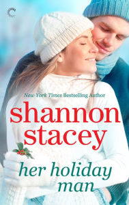 Title: Her Holiday Man, Author: Shannon Stacey