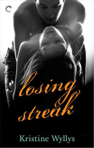 Title: Losing Streak, Author: Kristine Wyllys