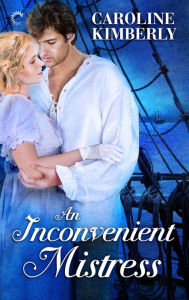 Title: An Inconvenient Mistress, Author: Caroline Kimberly