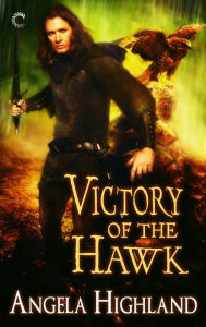 Title: Victory of the Hawk: A Fantasy Romance Novel, Author: Angela Highland