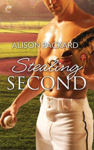 Title: Stealing Second, Author: Alison Packard