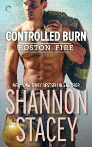 Title: Controlled Burn (Boston Fire Series #2), Author: Shannon Stacey
