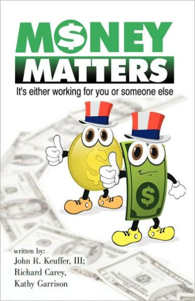 Money Matters: It's Either Working for You or Someone Else