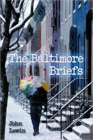 Title: The Baltimore Briefs, Author: John Lewin Ph.