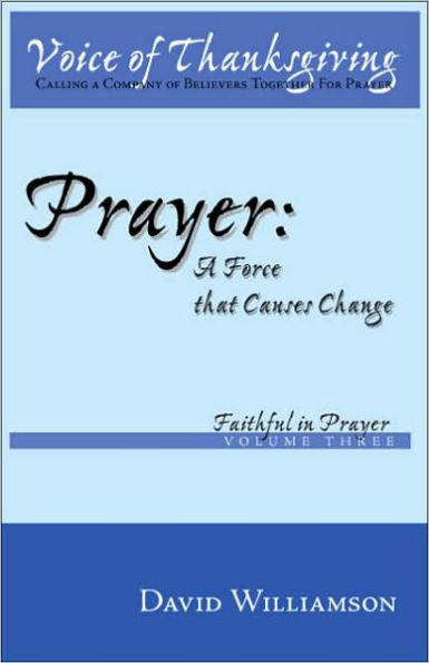 Prayer: A Force That Causes Change