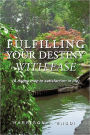 Fulfilling Your Destiny with Ease