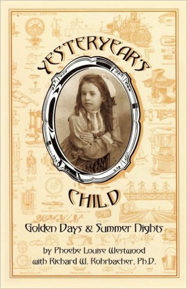 Yesteryear's Child: Golden Days and Summer Nights