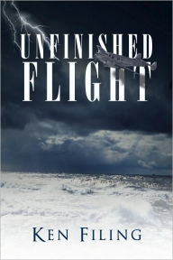 Title: Unfinished Flight, Author: Ken Filing