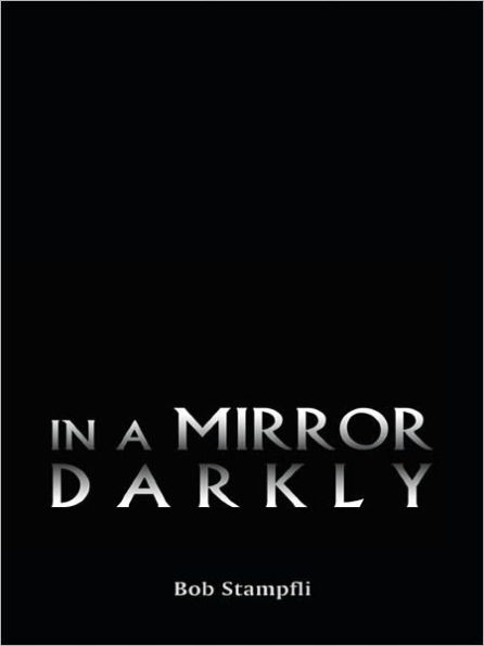 In a Mirror Darkly