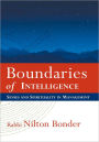 Boundaries of Intelligence: Senses and Spirituality in Management