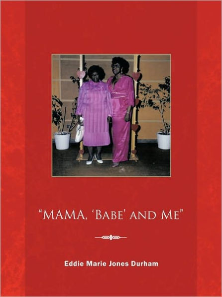 Mama, 'Babe' and Me