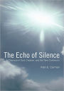 The Echo of Silence: A Chronicle of God, Creation, and the Time Continuum