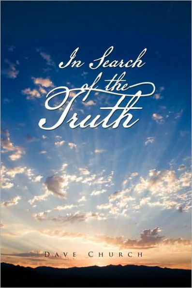 In Search of the Truth