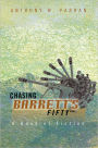 Chasing Barrett's Fifty: A Book of Fiction