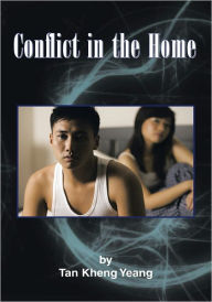 Title: Conflict in the Home, Author: Tan Kheng Yeang