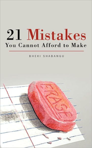 21 Mistakes You Cannot Afford to Make