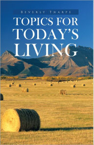 Title: Topics for Today's Living, Author: Beverly Tharpe