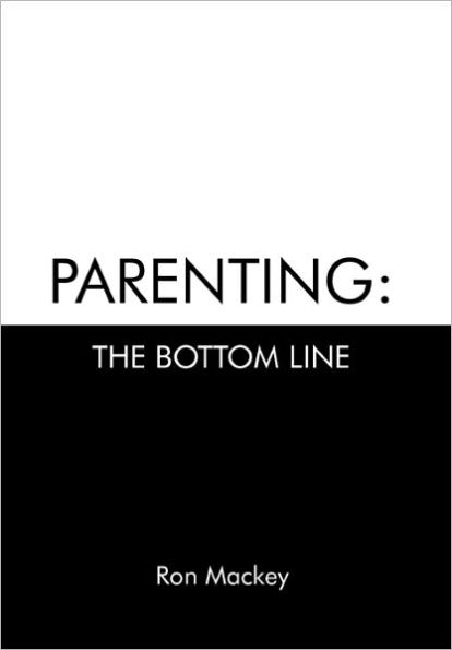 Parenting: The Bottom Line