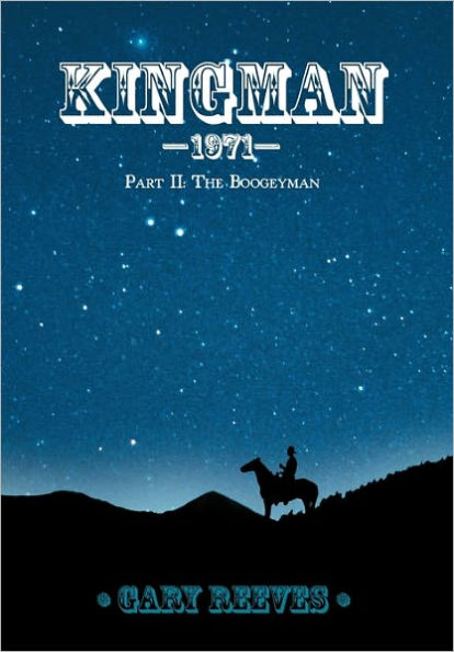 Kingman-1971: Part II: The Boogeyman