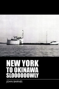 Title: New York to Okinawa Sloooooowly, Author: John Barnes