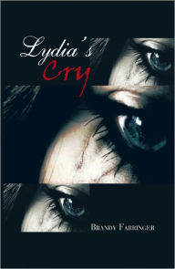 Title: Lydia's Cry, Author: Brandy Farringer
