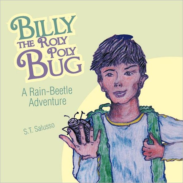 Billy the Roly Poly Bug: A Rain-Beetle Adventure